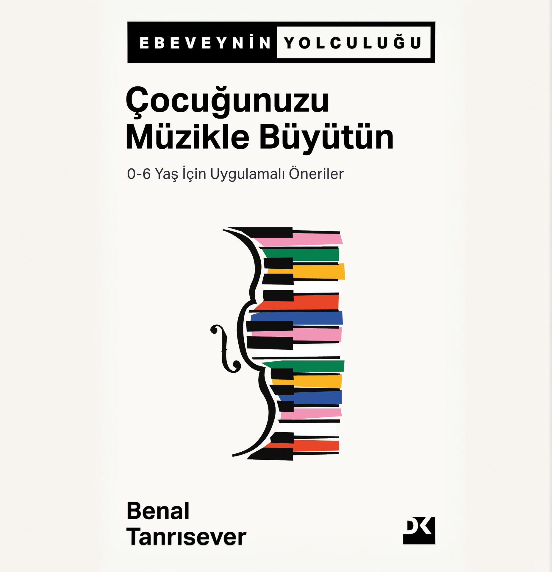 Çocuğunuzu Müzikle Büyütün kitap kapağı
